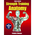 Strength Training Anatomy Book (by Frederic Delavier)