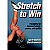 Stretch to Win Book Cover