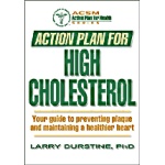 Action Plan for High Cholesterol Book (Larry Durstine Phd)